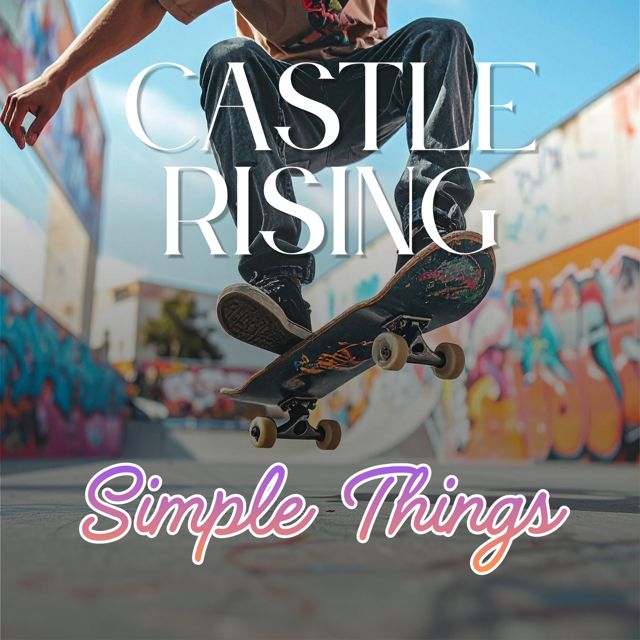 Castle Rising - 'Simple Things (Untouchable)' [Ringtone]
