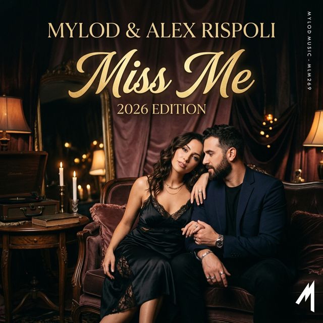 Mylod - 'Miss Me (2026 EDITION) (feat. Alex Rispoli)' [Ringtone]