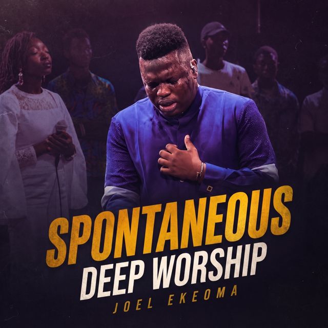 Joel Ekeoma - 'Spontaneous Deep Worship' [Ringtone]