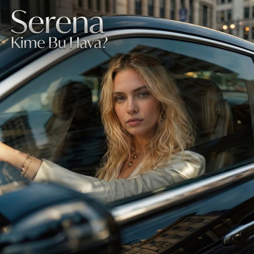 Serena - 'Kime Bu Hava' [Ringtone]