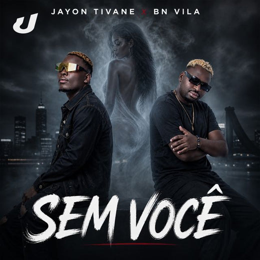 Jayon Tivane - 'Sem Você (feat. BN VILA)' [Ringtone]