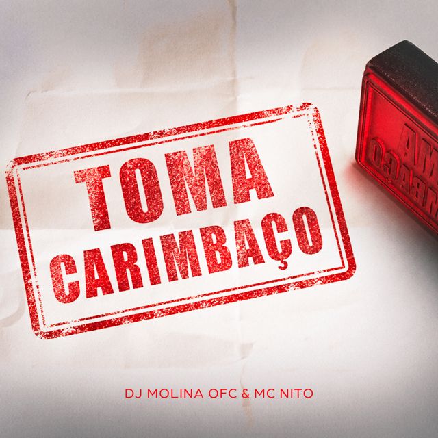 DJ MOLINA OFC - 'Toma Carimbaço (feat. MC Nito)' [Ringtone]