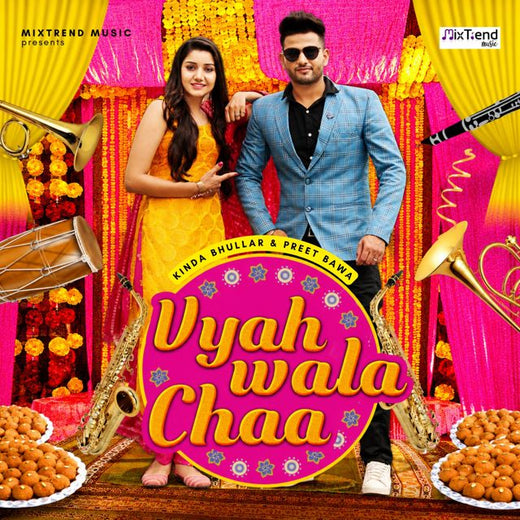 Kinda Bhullar - 'Vyah Wala Chaa (feat. Preet Bawa)' [Ringtone]