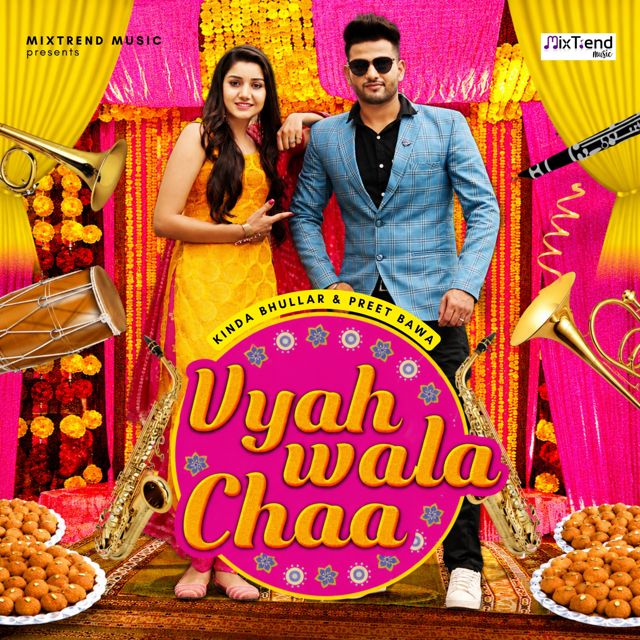 Kinda Bhullar - 'Vyah Wala Chaa (feat. Preet Bawa)' [Ringtone]