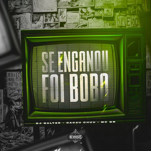 DJ Walter - 'Se Enganou Foi Bobo (feat. CACAU CHUU & MC GW)' [Ringtone]