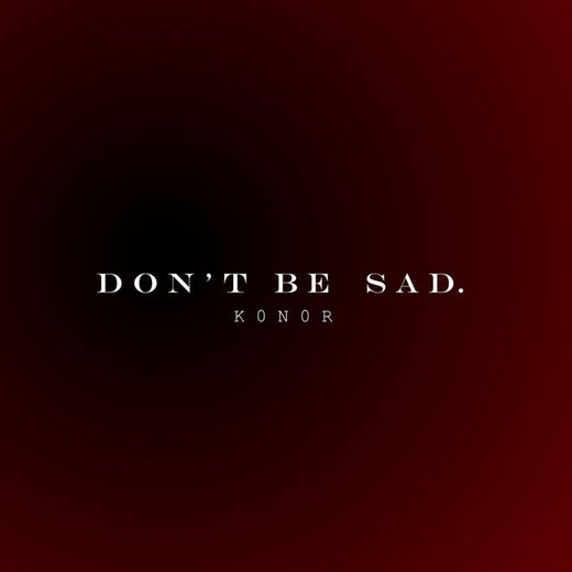 K0n0r - 'Don't Be Sad' [Ringtone]