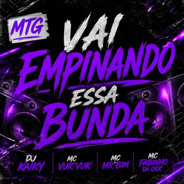 DJ KAIKY - 'MTG - Vai empinando essa bunda (feat. Mc vuk vuk & MC Mr. Bim & Mc fabinho da osk)' [Ringtone]