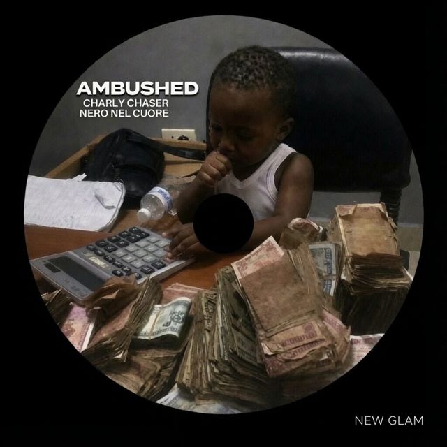 CHARLY CHASER - 'AMBUSHED (feat. NERO NEL CUORE)' [Ringtone]