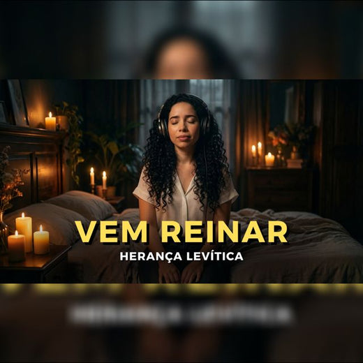 Herança Levítica - 'Vem Reinar' [Ringtone]