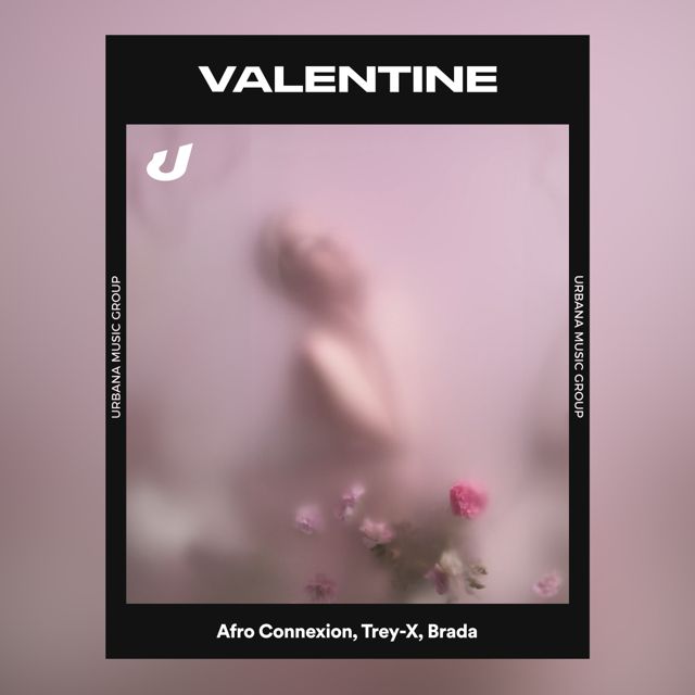 Afro Connexion - 'Valentine (feat. Trey-X & Brada)' [Ringtone]