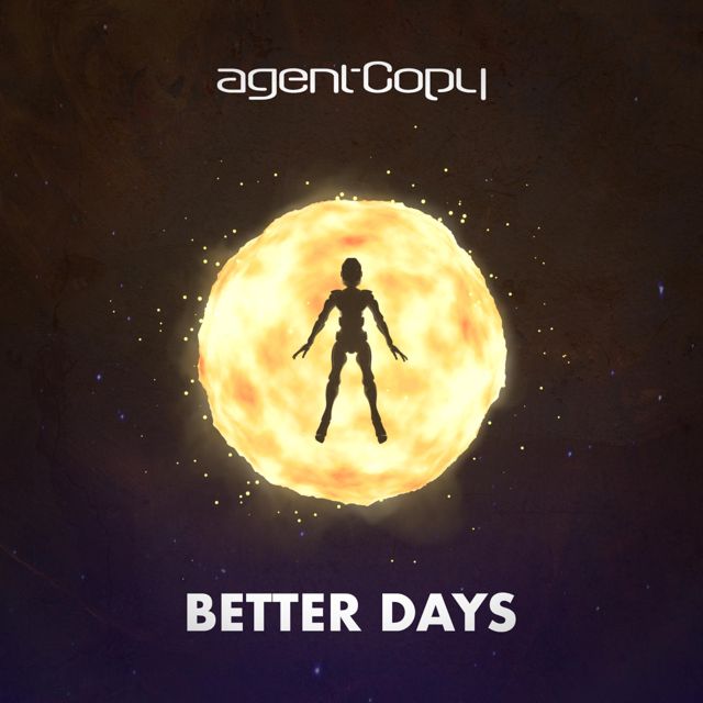 Agentcopy - 'Better Days' [Ringtone]