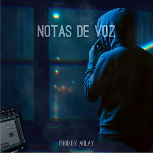 Ahlay - 'Notas de voz' [Ringtone]