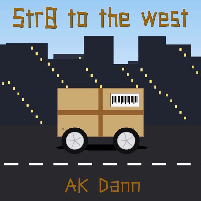 AK Dann - 'Str8 to the west' [Ringtone]