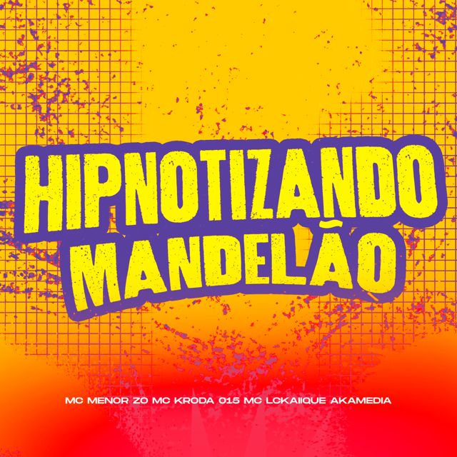 AKAMEDIA - 'HIPNOTIZANDO MANDELÃO (feat. MC MENOR ZO & Mc Kroda 015 & MC LCKaiique)' [Ringtone]