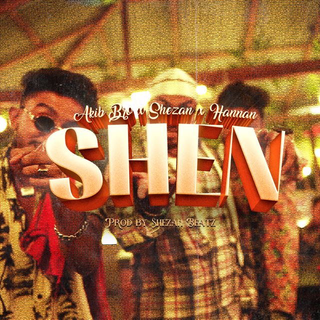 Akib Bro - 'SHEN (feat. SHEZAN & HANNAN)' [Ringtone]