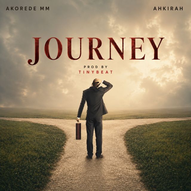 AKOREDE MM - 'JOURNEY (feat. Ahkirah)' [Ringtone]