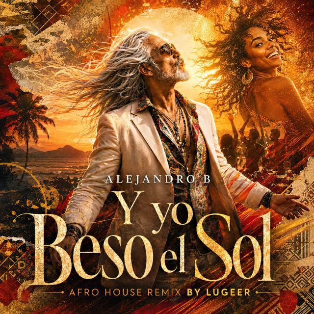 Alejandro B - 'Y yo Beso el Sol (Afro House Remix) (feat. Lugeer)' [Ringtone]