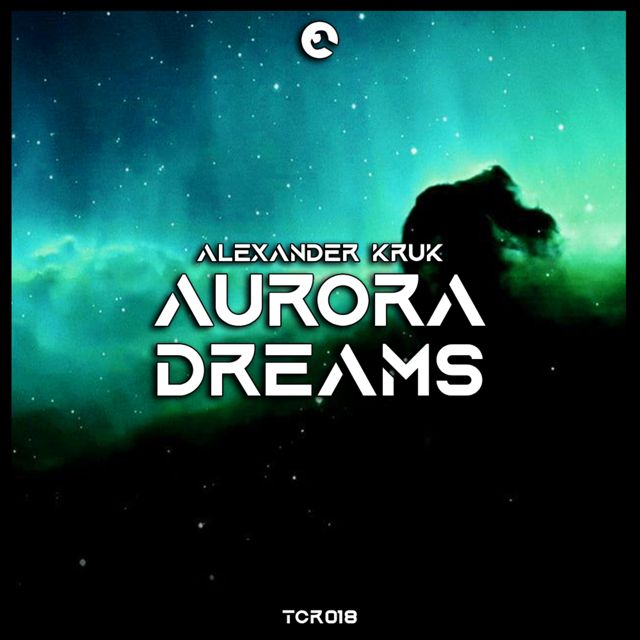 Alexander Kruk - 'Aurora Dreams' [Ringtone]