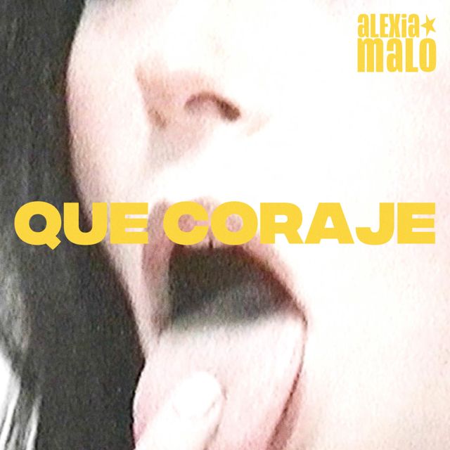 Alexia Malo - 'QUE CORAJE' [Ringtone]