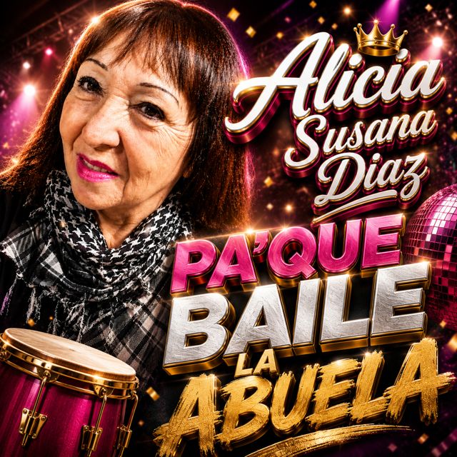 Alicia Susana Diaz - 'Pa´que Baile La Abuela' [Ringtone]