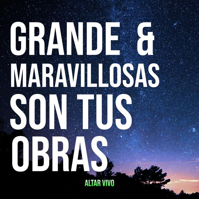 Altar Vivo - 'Grande y Maravillosas Son Tus Obras' [Ringtone]