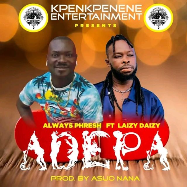 Always Phresh - 'Adepa (feat. Laizy Daizy)' [Ringtone]