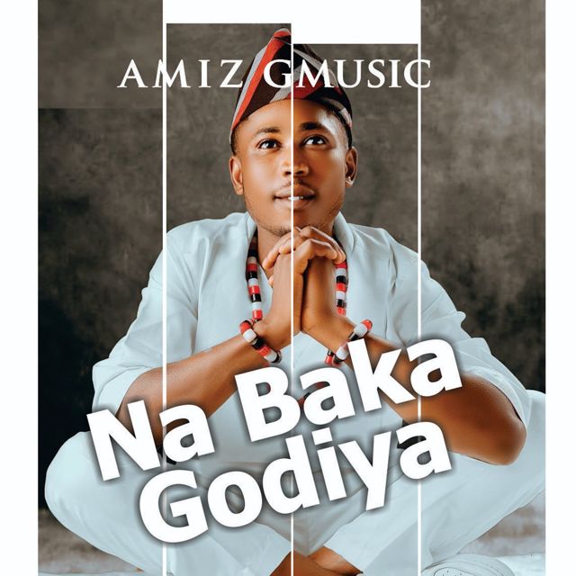 Amiz Gmusic - 'Na Baka Godiya' [Ringtone]