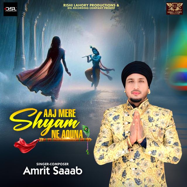Amrit Saaab - 'Aaj Mere Shyam Ne Aouna (feat. Rishi Lahory)' [Ringtone]