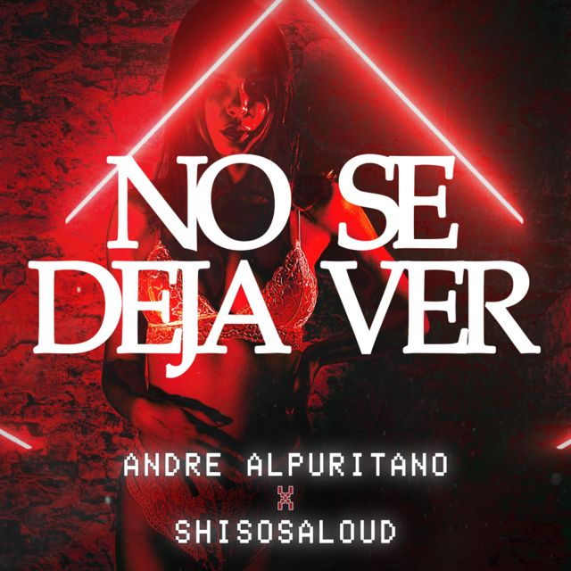 Andre Alpuritano - 'No Se Deja Ver (feat. Shisosaloud)' [Ringtone]