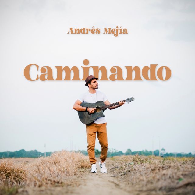 Andrés Mejía - 'Caminando' [Ringtone]