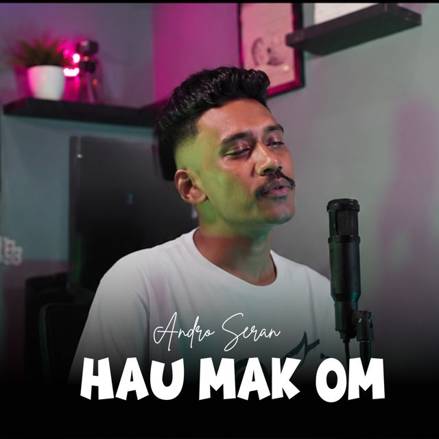 Andro Seran - 'HAU MAK OM' [Ringtone]
