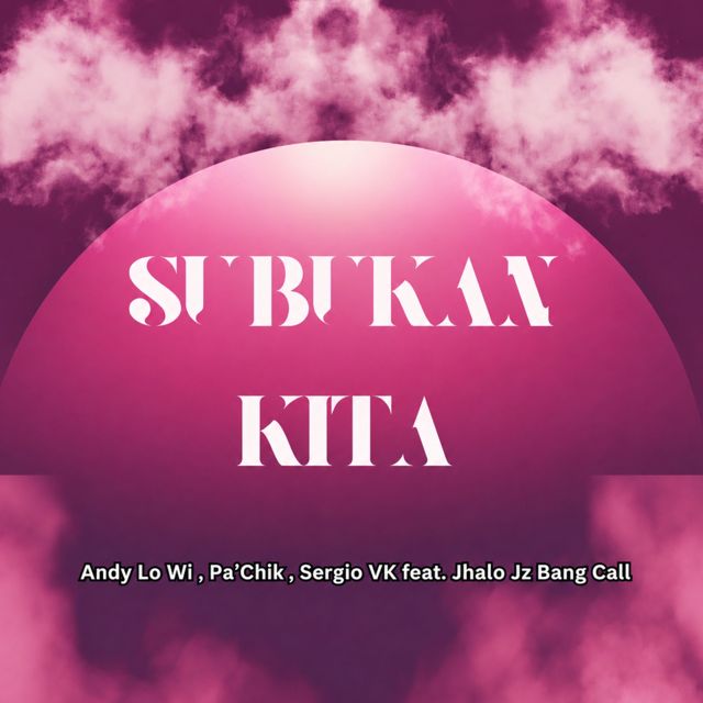 Andy Lo Wi - 'Su Bukan Kita (feat. Pa'Chik & Sergio VK & Jhalo Jz & Bang Call)' [Ringtone]