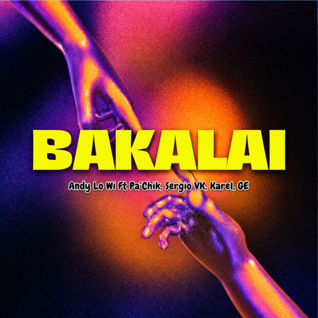 Andy Lo Wi - 'BAKALAI (feat. Pa'Chik & Sergio VK & Karel & GE)' [Ringtone]