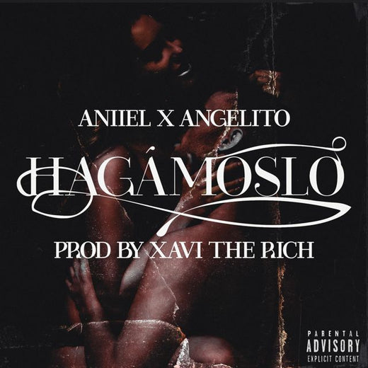 Aniiel - 'HAGÁMOSLO (feat. Angelito)' [Ringtone]