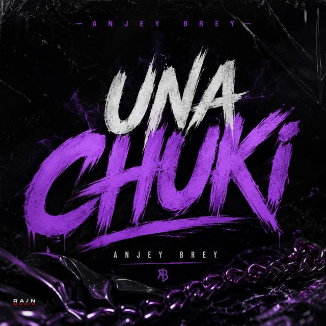 Anjey Brey - 'Una Chuki' [Ringtone]