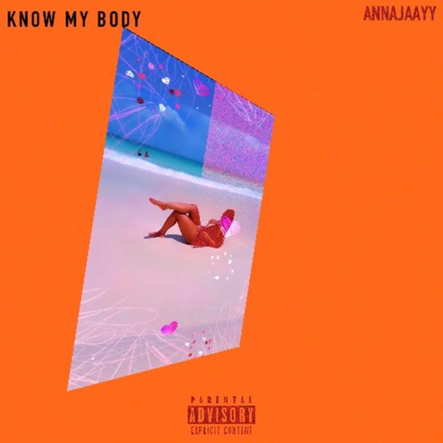 AnnaJaayy - 'Know My Body' [Ringtone]