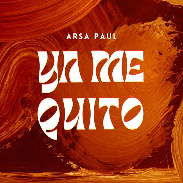 Arsa Paul - 'Ya Me Quito' [Ringtone]