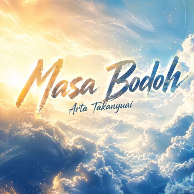 Arta Takanyuai - 'Masa Bodoh' [Ringtone]
