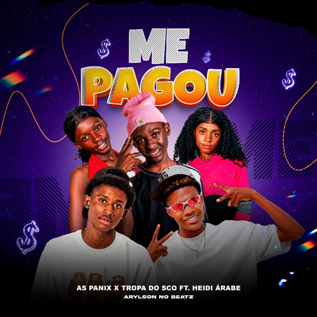 As Panix - 'Me Pagou (feat. Tropa Do Sco & Arylson no Beatz & Heidi Árabe)' [Ringtone]