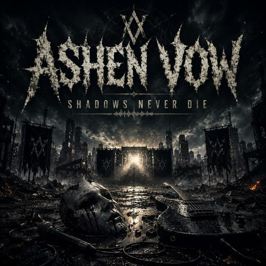 ASHEN VOW - 'Shadow Never Die' [Ringtone]