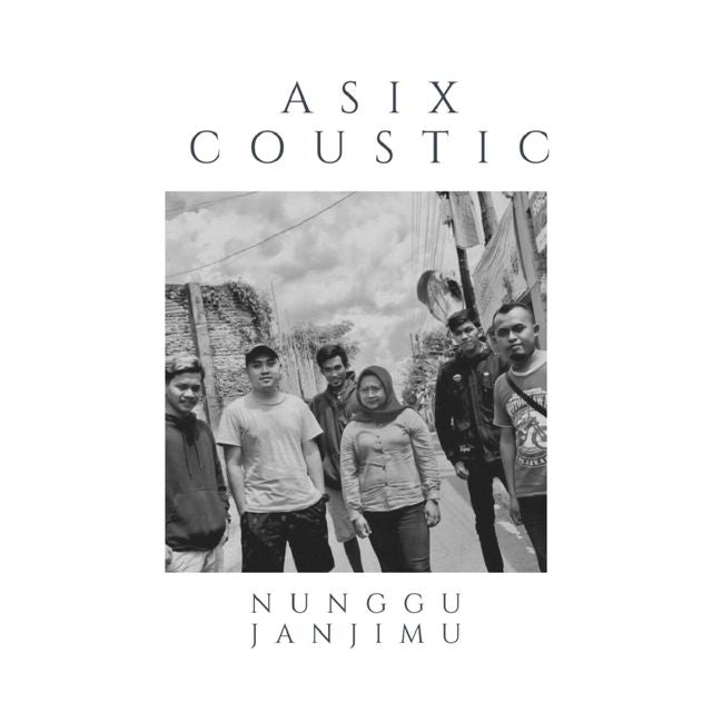 Asix Coustic - 'Nunggu Janjimu' [Ringtone]