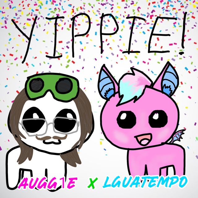 AUGG1E - 'YIPPIE! (feat. lguatempo)' [Ringtone]