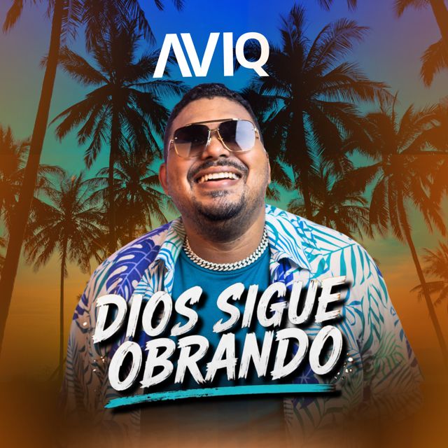 Aviq - 'Dios Sigue Obrando (feat. Xavier KR)' [Ringtone]