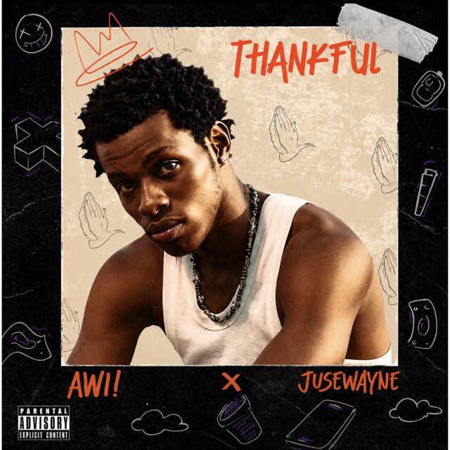 AWI! - 'Thankful (feat. Jusewayne)' [Ringtone]