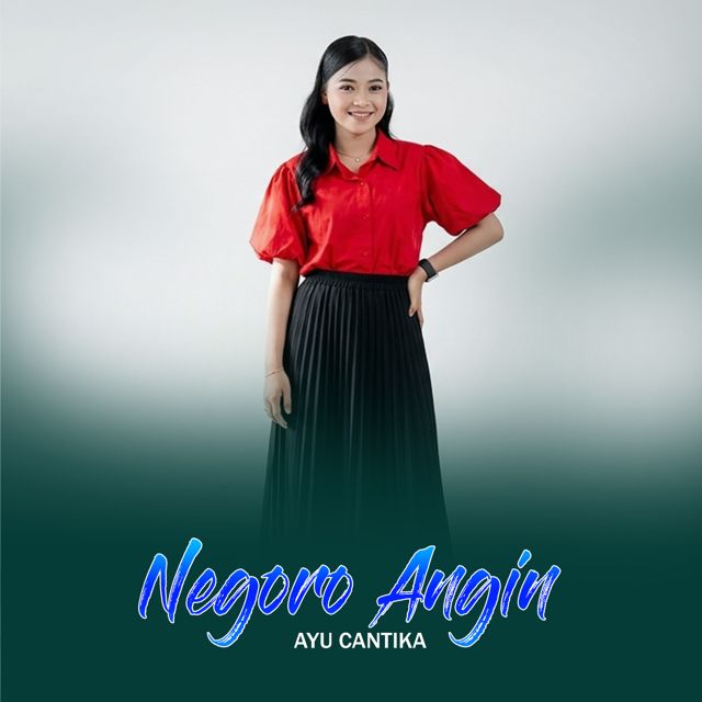 Ayu Cantika - 'Negoro Angin (Live)' [Ringtone]