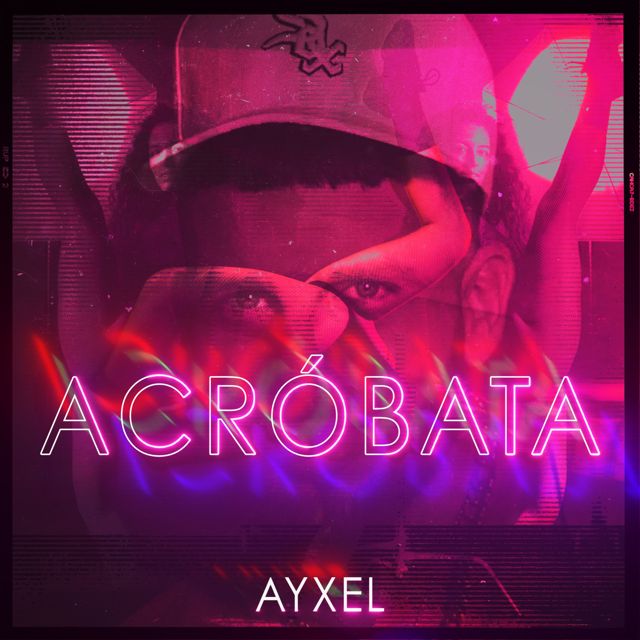 AYXEL - 'Acrobata' [Ringtone]