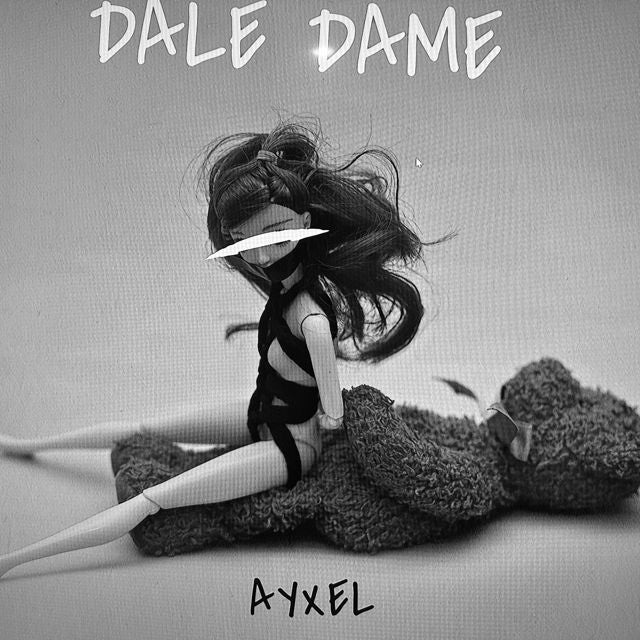 AYXEL - 'Dale Dame' [Ringtone]