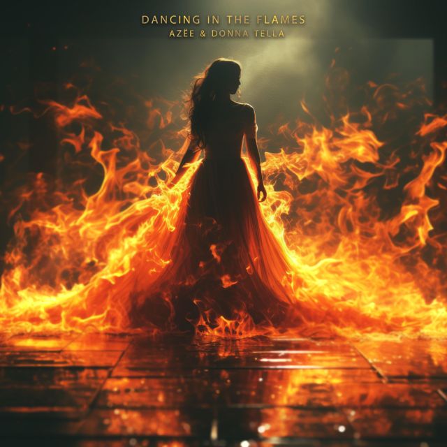 AZËE - 'Dancing In The Flames (feat. Donna Tella)' [Ringtone]