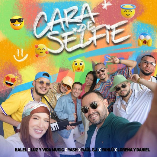 Halel - 'Cara de Selfie (feat. Luz y Vida Music & Yanlu & Yashmusic & Raul SJ Oficial & Lorena y Daniel)' [Ringtone]