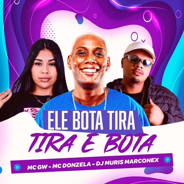 MC Donzela - 'Ela Tira e Bota (feat. MC GW & DJ MURIS MARCONEX)' [Ringtone]